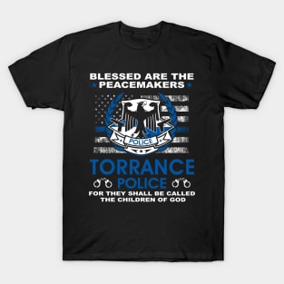 Torrance Police  – Blessed Are The PeaceMakers T-Shirt